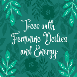 Trees with Female Deities
