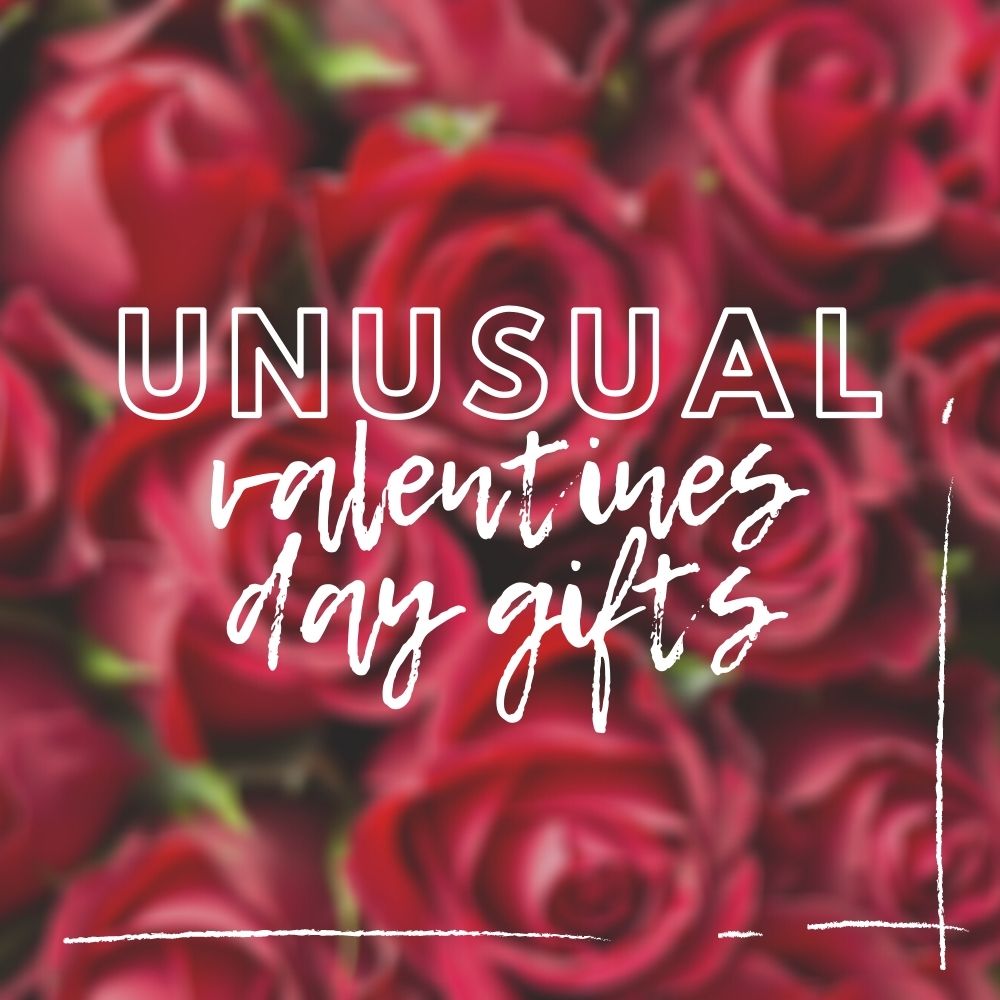 Unusual Valentines Day Gifts