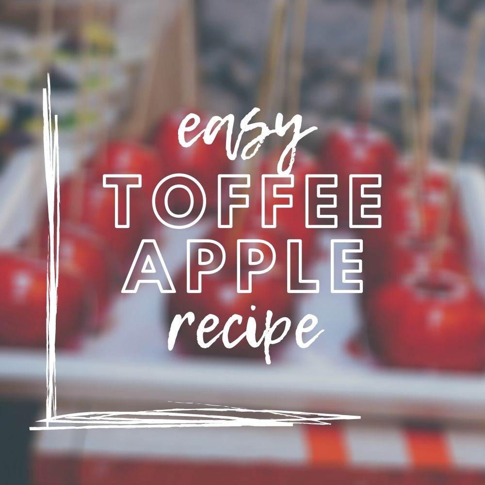 Easy Toffee Apple Recipe - Use Your Apples - Tree2mydoor