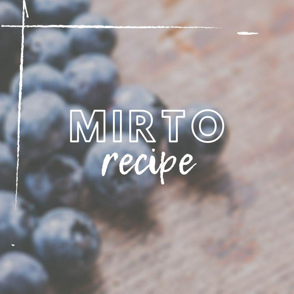 Mirto Recipe - Tree2mydoor