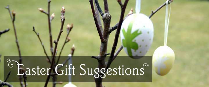Unusual Easter Gifts