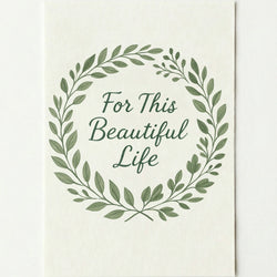 'For this beautiful life' card on a plain white background.