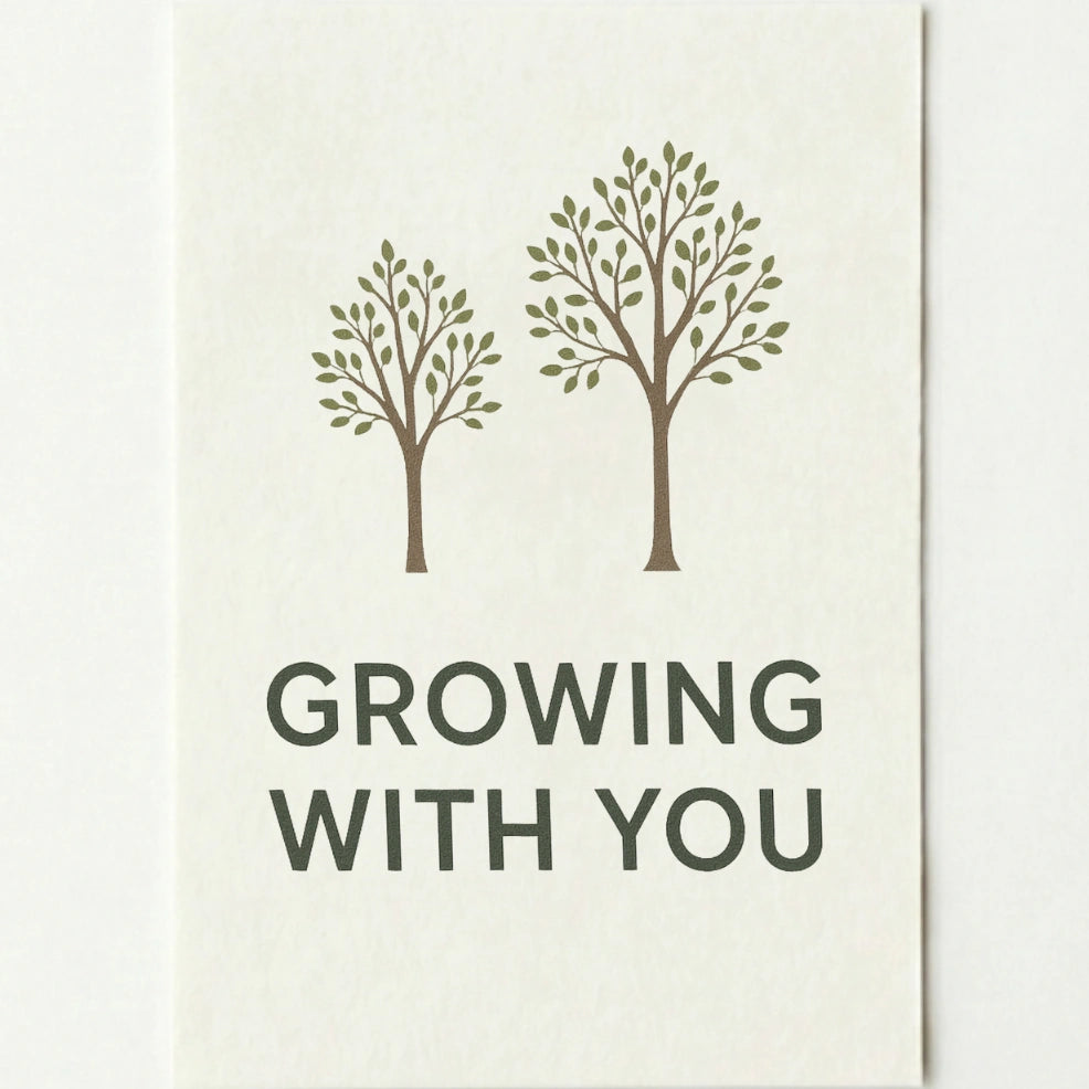 'Growing with you' card on a plain white background.