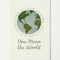 'You mean the world' card on a plain white background.
